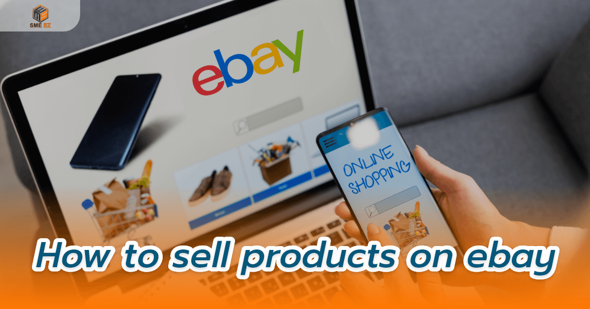 smez article – วิธีลงขายสินค้าบน ebay – 1