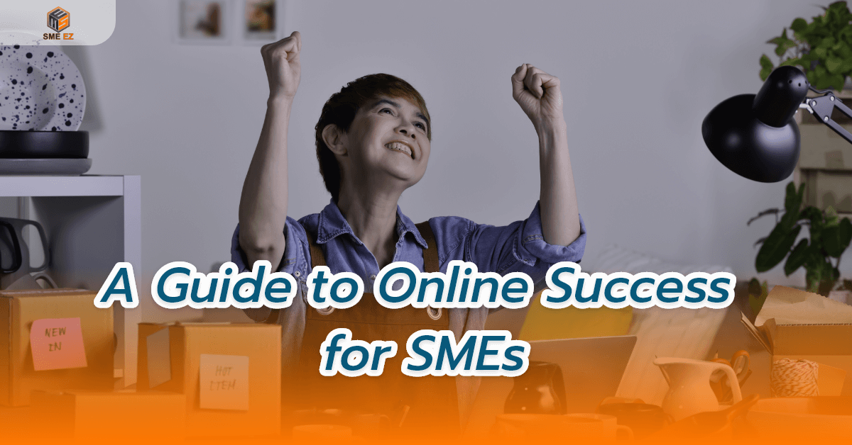 smez article – คู่มือสู่ความสำเร็จออนไลน์สำหรับ SMEs – 1