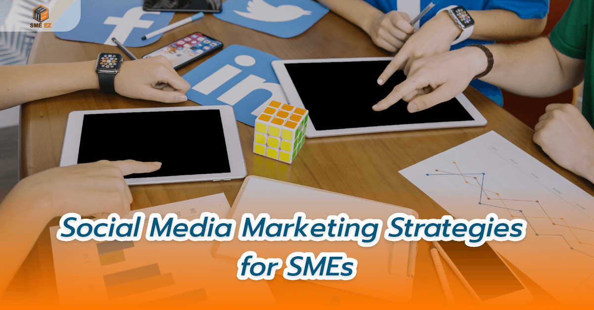 smez article – กลยุทธ์การตลาดโซเชียลมีเดียสำหรับ SMEs – 1