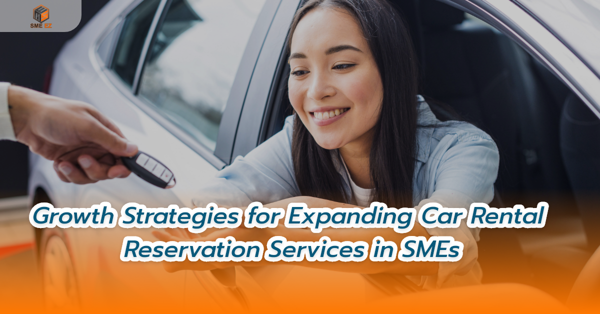 smez article – กลยุทธ์ในการขยายบริการจองรถเช่าใน SMEs – 1