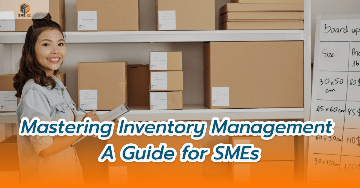 smez article – การเรียนรู้การจัดการสินค้าคงคลัง คู่มือสำหรับ SMEs – 1